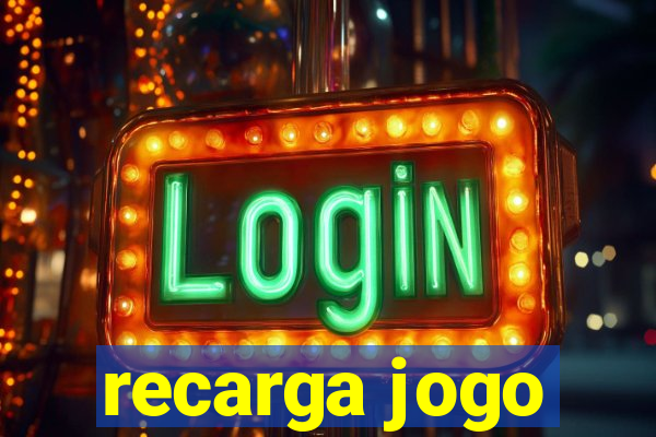 recarga jogo